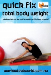 Quick Fix Total Body Weight DVD