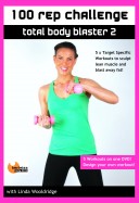 barlates Body Blitz 100 REP CHALLENGE TOTAL BODY BLAST 2 with Linda Wooldridge