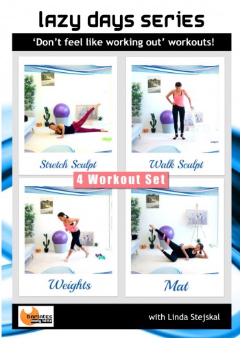 Lazy Days Series 4 Workout Downloads