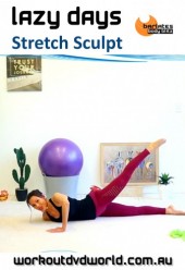 Lazy Days Stretch Sculpt DVD