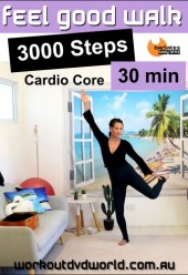 Feel Good Walk 3000 Steps Cardio Core DVD