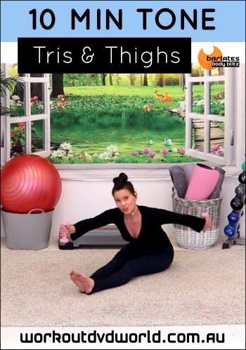 10 Min Tone Tris and Thighs DVD