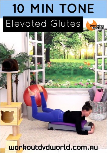 10 Min Tone Elevated Glutes DVD